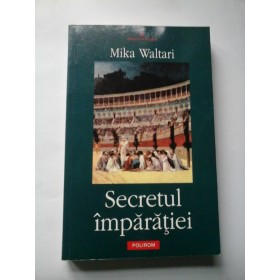   Secretul  imparatiei  -  Mika  Waltari